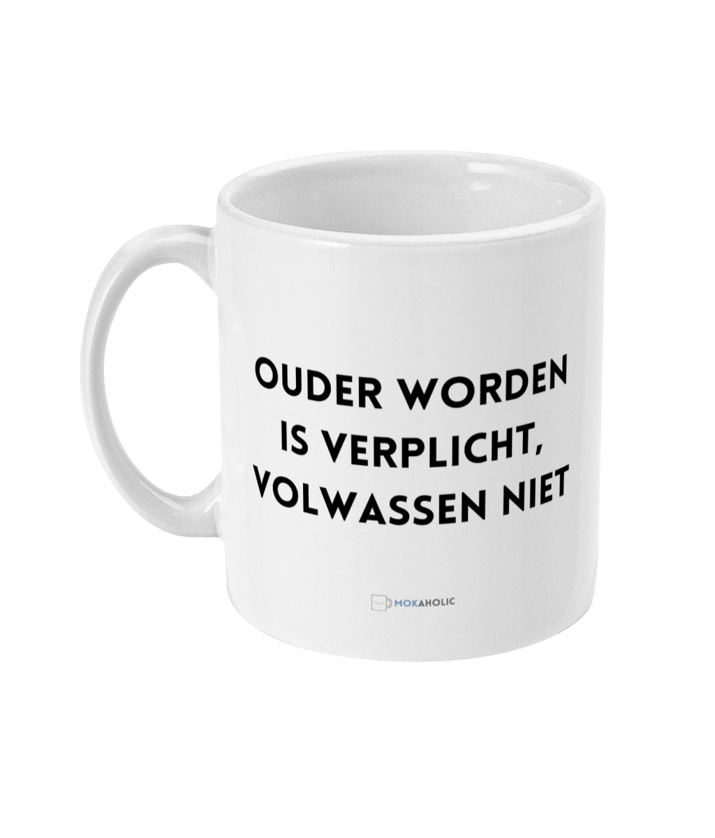 Ouder worden is verplicht, volwassen niet
