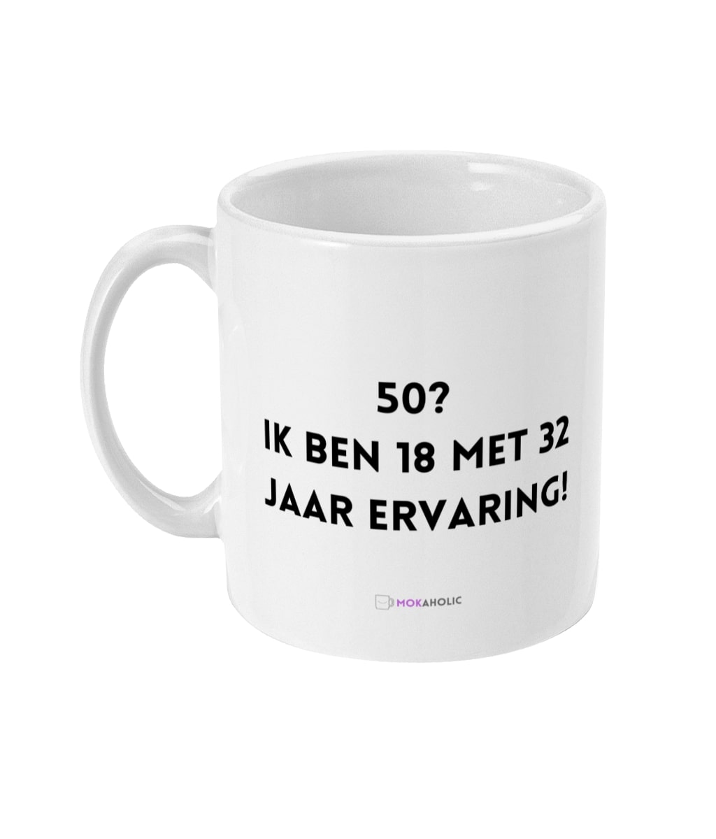 50? Ik ben 18 met 32 jaar ervaring!
