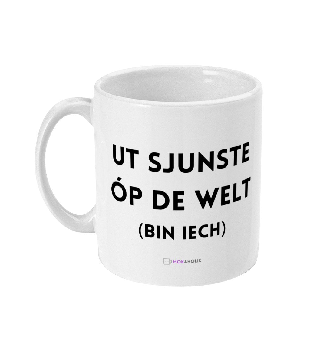 Ut sjunste op de welt - Mokaholic