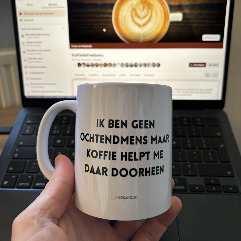 Ik ben geen ochtendmens maar koffie helpt me daar doorheen