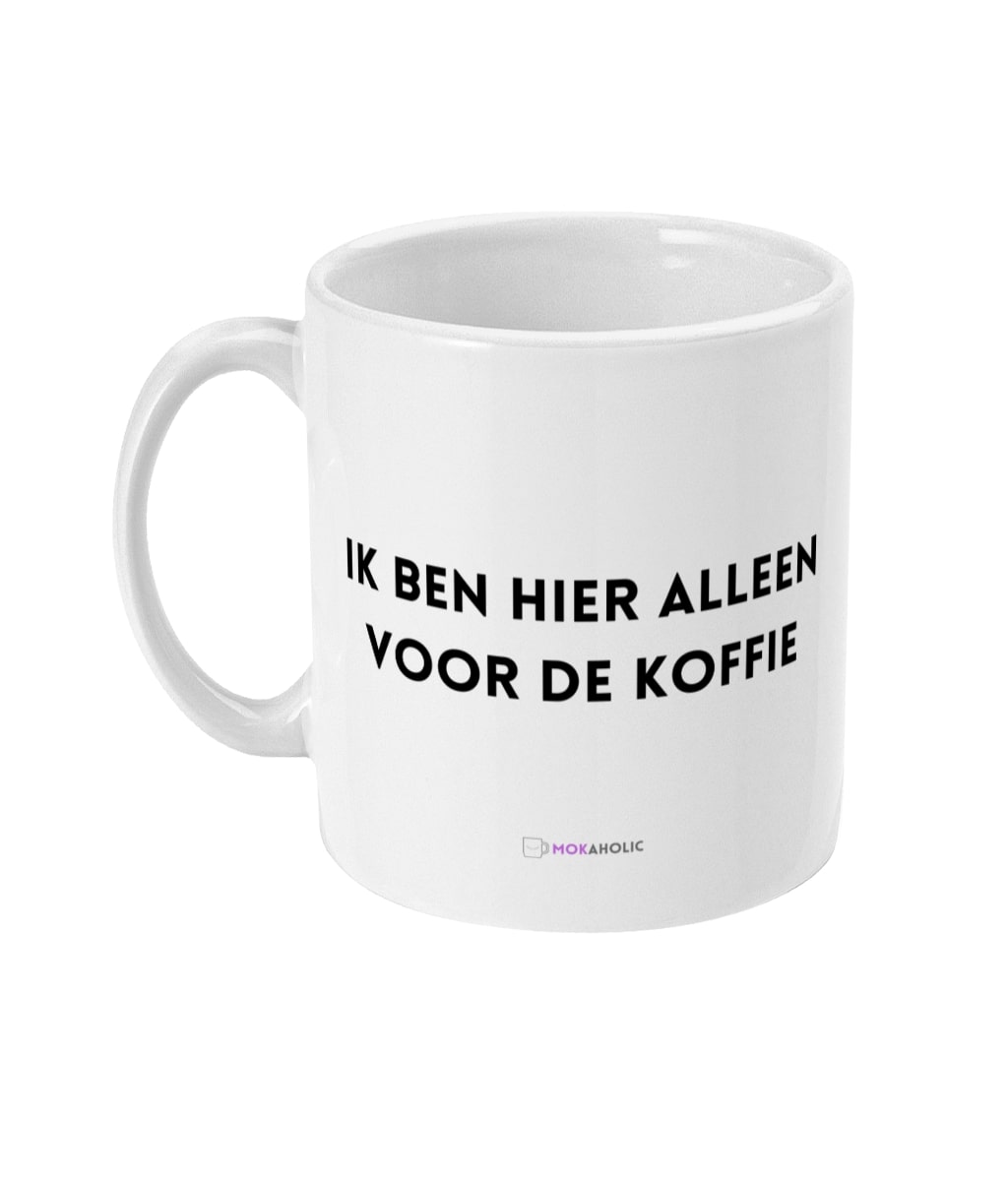 Ik ben hier alleen voor de koffie