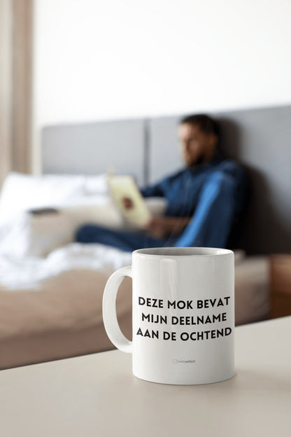 Deze mok bevat mijn deelname aan de ochtend
