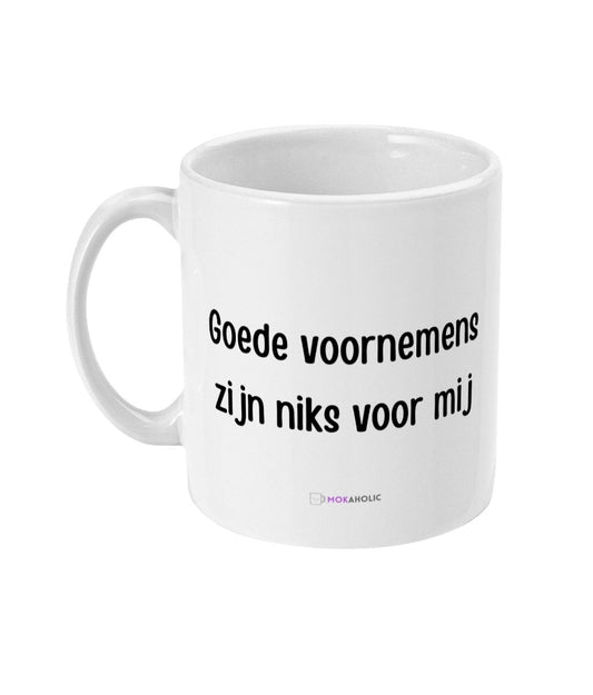 Goede voornemens zijn niks voor mij - Mokaholic